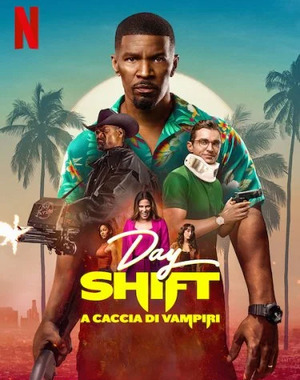 Day Shift – A Caccia Di Vampiri Colona Sonnora (2022)