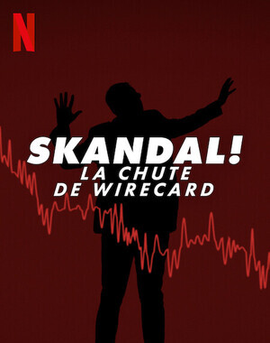 Skandal! La Chute De Wirecard Bande Sonore (2022)
