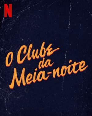 O Clube Da Meia-Noite Temporada 1 Trilha Sonora