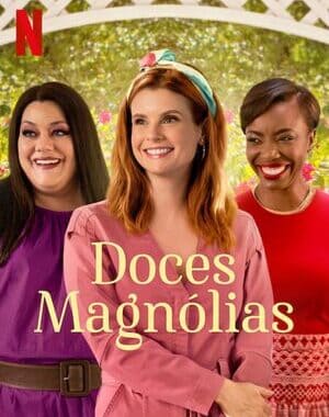 Doces Magnólias Temporada 3 Trilha Sonora